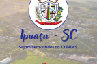 IPUAÇU/SC É O MAIS NOVO MUNICÍPIO A INTEGRAR O CONIMS